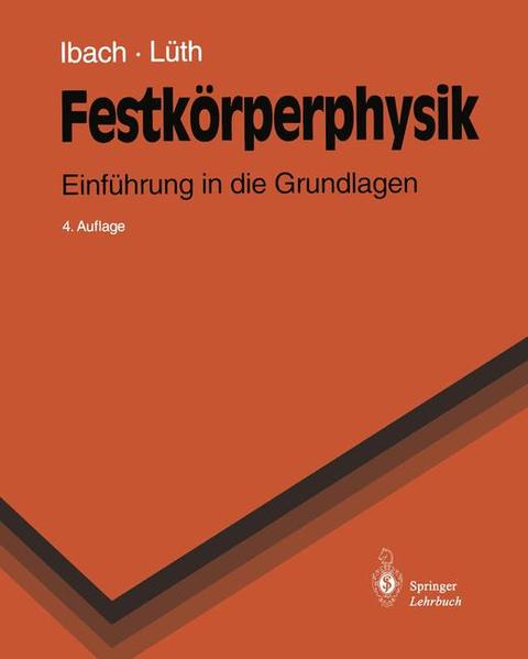 Festkörperphysik: Einführung in die Grundlagen (Springer-Lehrbuch) - Lüth, Hans und Harald Ibach