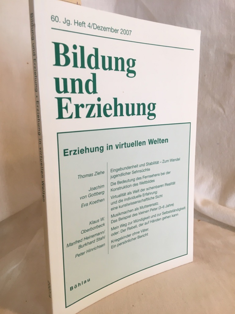 Erziehung in virtuellen Welten. (= Bildung und Erziehung, 60. Jg. Heft 4 (Dezember 2007)). - Heinemann, Manfred (Hrsg.)