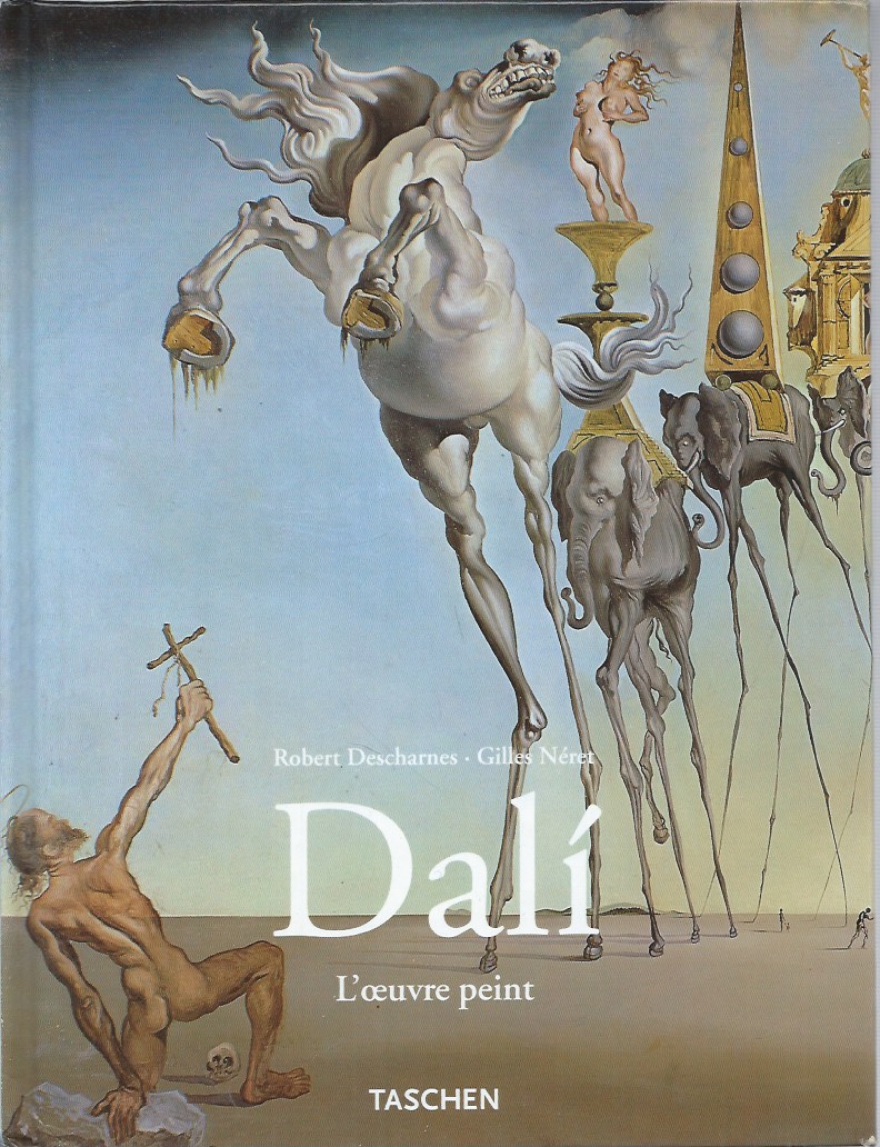 Dali, L'oeuvre peint__Premiere Partie, 1904-1946 - Dalí, Salvador; Descharnes, Robert; Néret, Gilles
