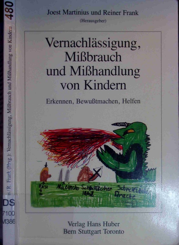 Vernachlässigung, Mißbrauch und Mißhandlung von Kindern. - Martinius, Joest