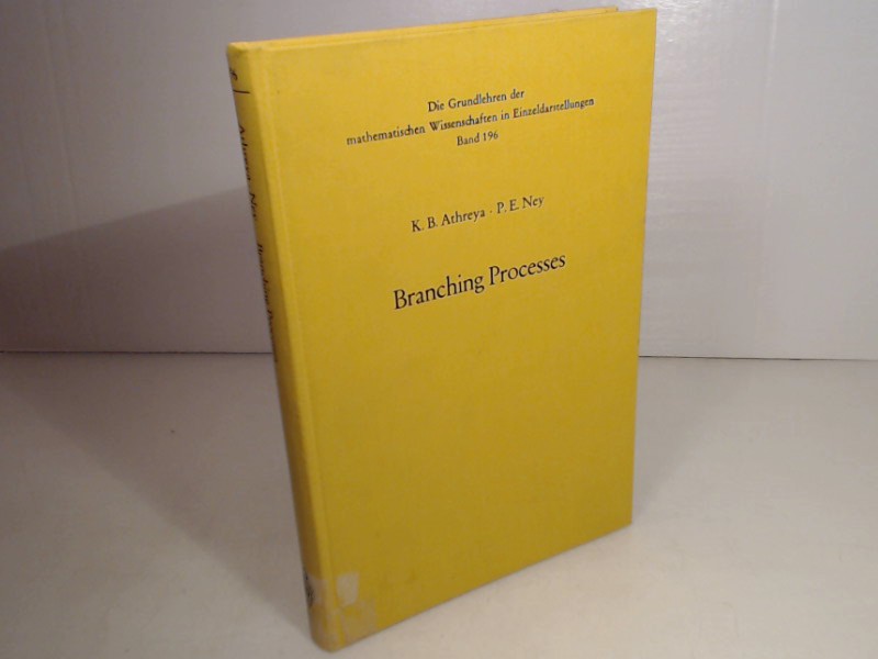 Branching Processes. (= Die Grundlehren der mathematischen Wissenschaften - Band 196). - Athreya, K.B. und P.E. Ney