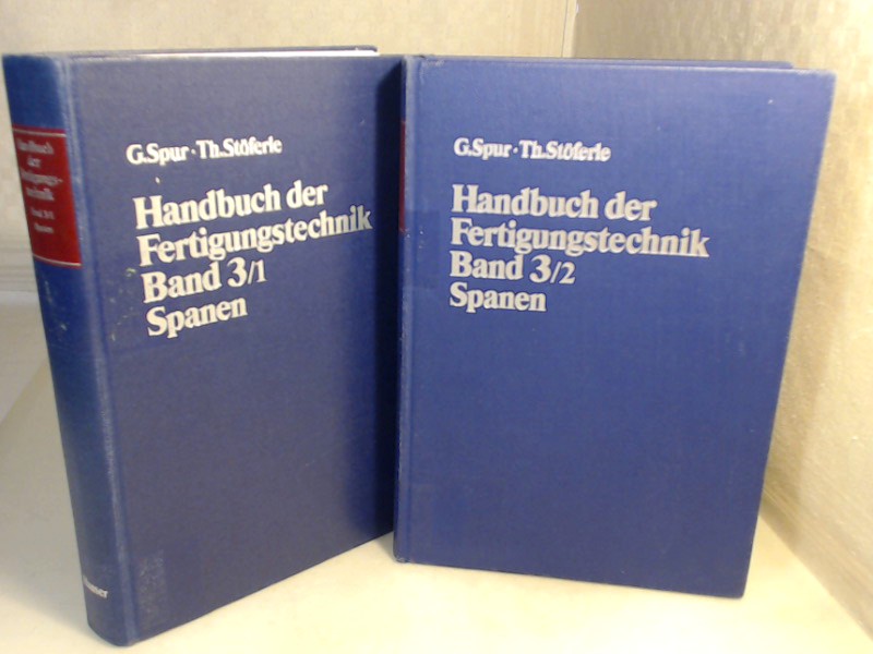 Handbuch der Fertigungstechnik. Band 3: Spanen (in zwei Teilbänden). - Spur, G., Stöferle, R. (Hrsg.).