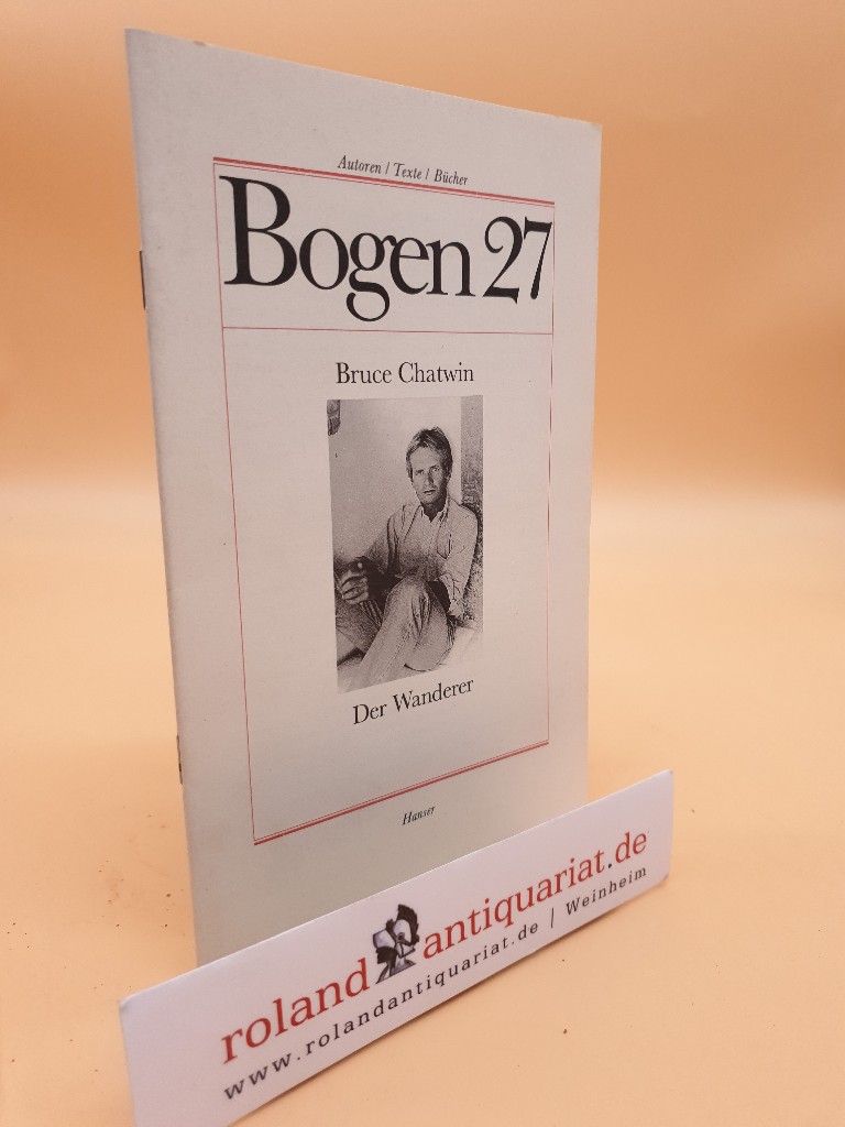 Bogen 27: Bruce Chatwin 