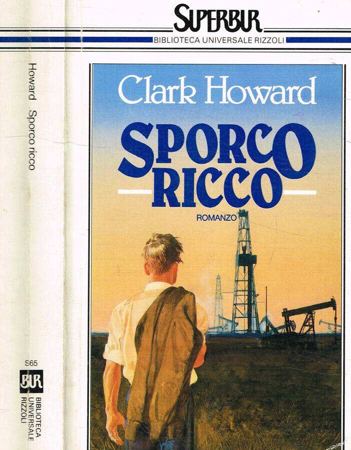 Sporco ricco - Clark Howard