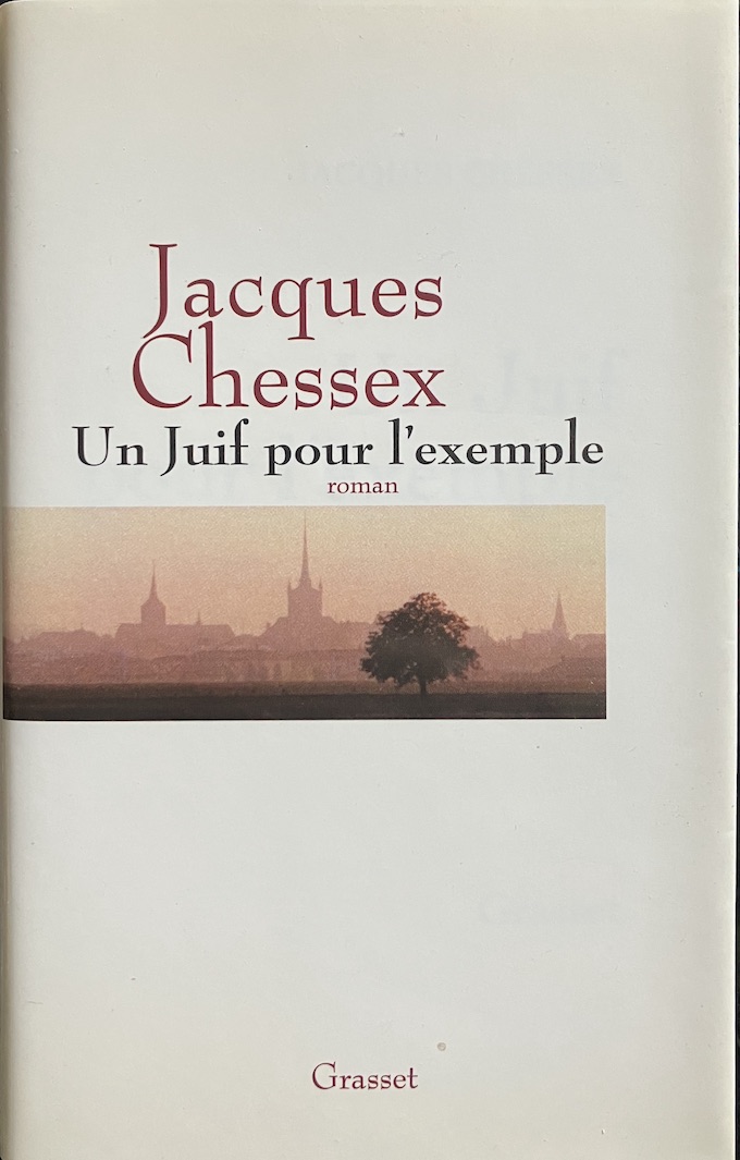 Un juif pour l'exemple * - CHESSEX Jacques
