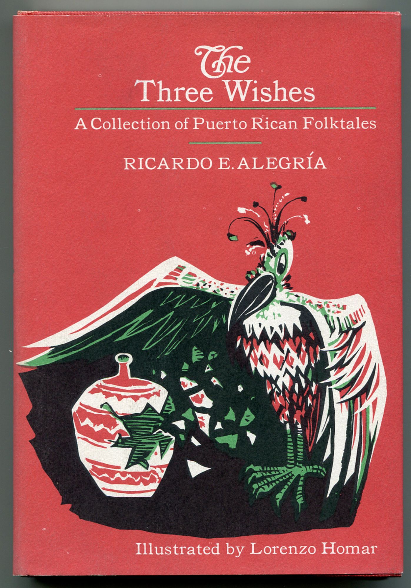 The Three Wishes A Collection of Puerto Rican Folktales by ALEGRÍA