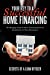 Your Key to A Successful Home Financing: The Mortgage Guide & Home Financing Resources Excellent for 1st Time Homebuyers! [Soft Cover ] - Laterza, Paul