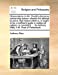 Observations on Mr. Chubb's discourse concerning reason: wherein his attempt to prove, that reason either is, or ought to be, a sufficient guide in . By Anthony Bliss, A.M. Vicar of Portsmouth. [Soft Cover ] - Bliss, Anthony