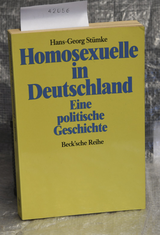 Homosexuelle in Deutschland - Eine politische Geschichte - Mit 17 Abbildungen und 7 Tabellen (= Beck'sche Reihe BsR375) - Stümke Hans-Georg