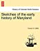 Sketches of the early history of Maryland [Soft Cover ] - Griffith, Thomas W.