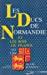 Les ducs de Normandie et les rois de France: 911-1204 (French Edition) [FRENCH LANGUAGE - Soft Cover ] - Sancy, Alain de