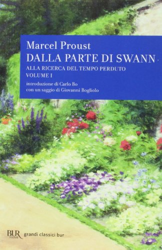 Alla ricerca del tempo perduto I Dalla parte di Swann - Proust, Marcel