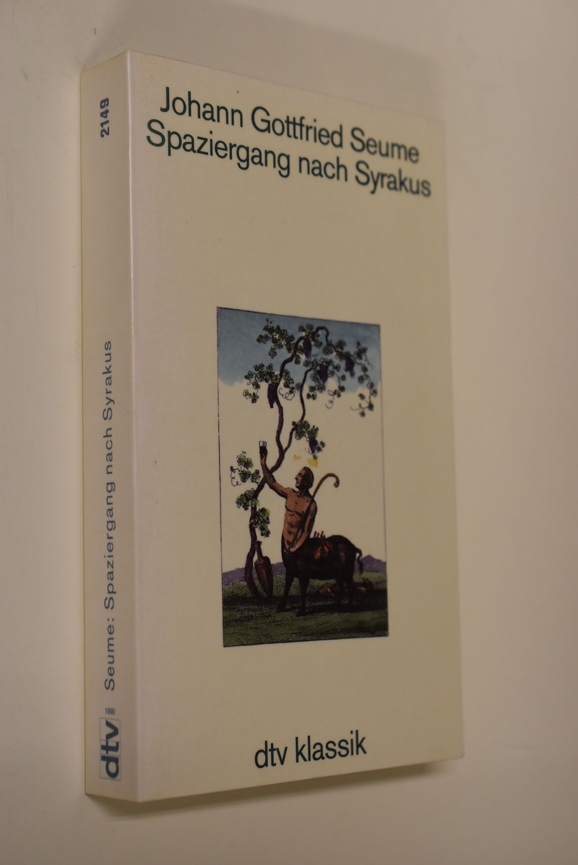 Spaziergang nach Syrakus im Jahre 1802. Johann Gottfried Seume. Hrsg. und kommentiert von Albert Meier. [Unter Mitarb. von Anette Syndikus (Anm.) und Marianne Sedlmeier (Reg.)] / dtv ; 2149 : dtv Klassik : Literatur, Philosophie, Wissenschaft - Seume, Johann Gottfried und Albert (Herausgeber) Meier