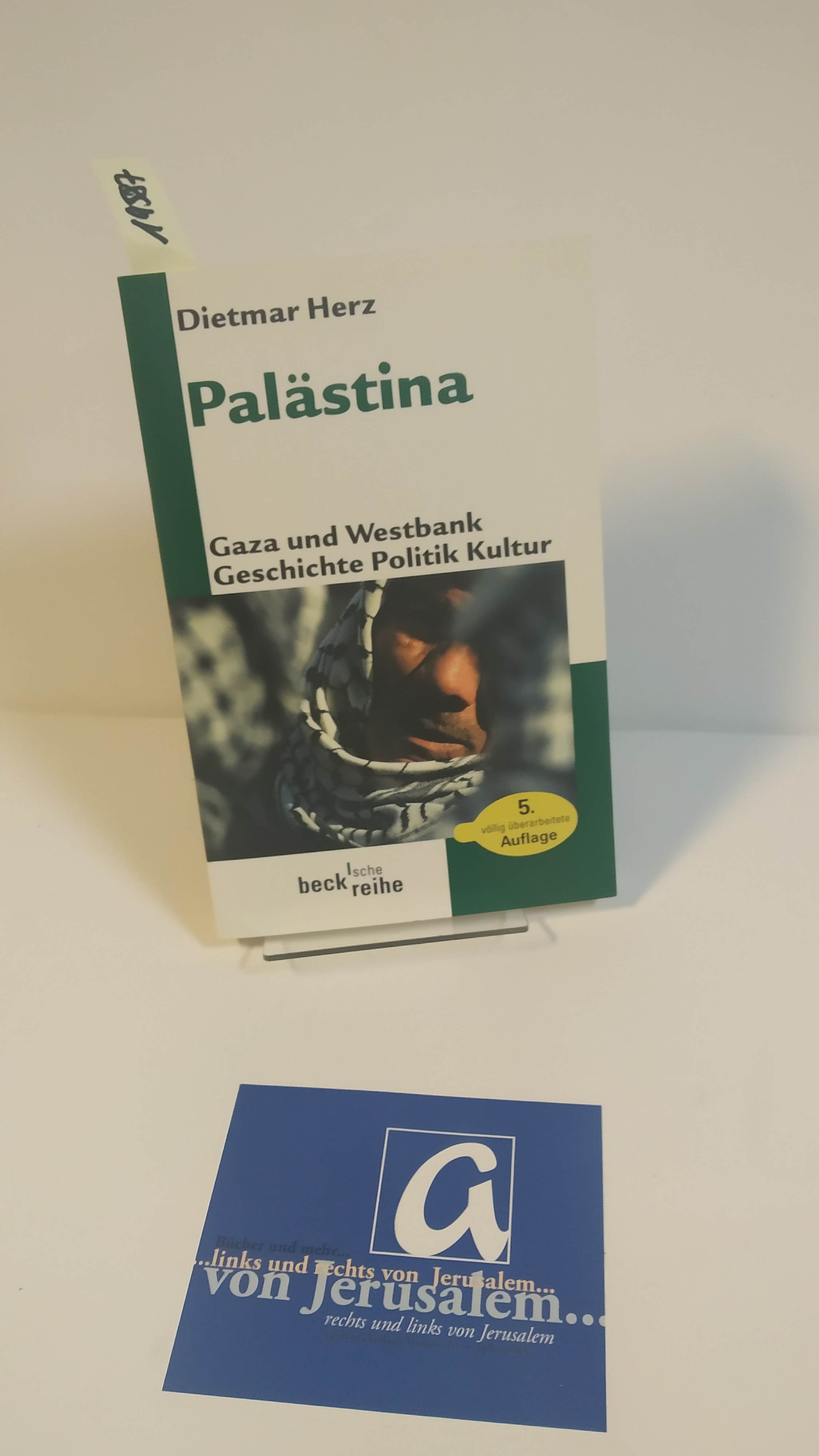 Palästina. Gaza und Westbank - Geschichte Politik Kultur. - Herz, Dietmar