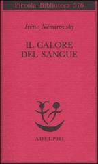 Il calore del sangue. - Némirovsky,Irène.