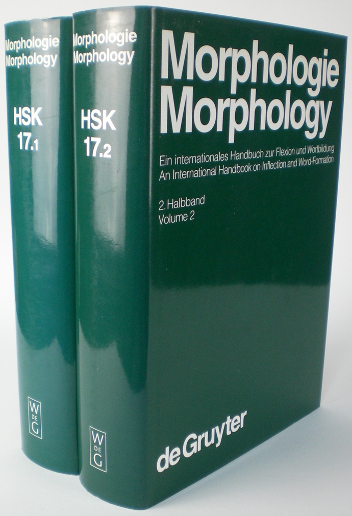 Morphologie / Morphology: Ein internationales Handbuch zur Flexion und Wortbildung / An International Handbook on Inflection and Word-Formation. 1.+2. Halbband / Volume 1+2. - Booij, Geert, Christian Lehmann, und Joachim Mugdan (Hg. / Eds.)