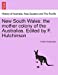 New South Wales: the mother colony of the Australias. Edited by F. Hutchinson [Soft Cover ] - Hutchinson, Frank