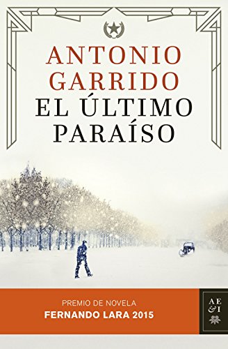 El último paraíso - Garrido, Antonio