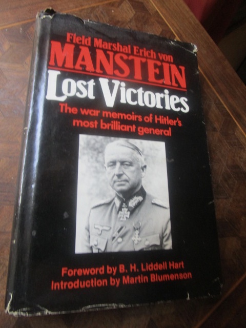Lost victories. The war memoirs of Hitler's most brilliant general. - MANSTEIN Erich von / Liddell Hart / Martin Blumenson