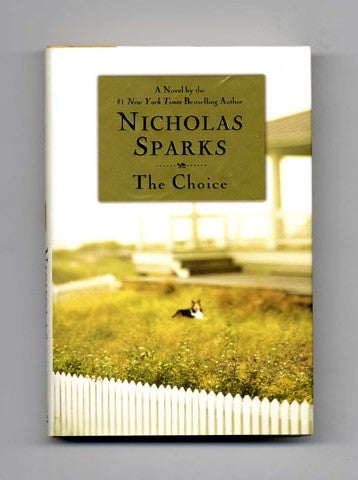 The Choice - 1st Edition/1st Printing - Sparks, Nicholas