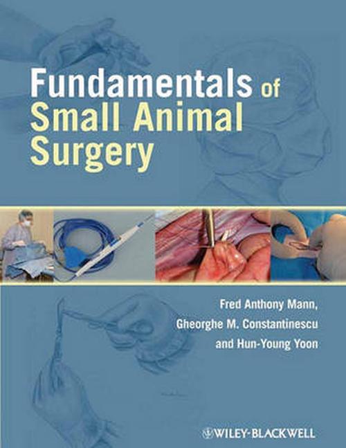 Fundamentals of Small Animal Surgery (Paperback) - F. Mann