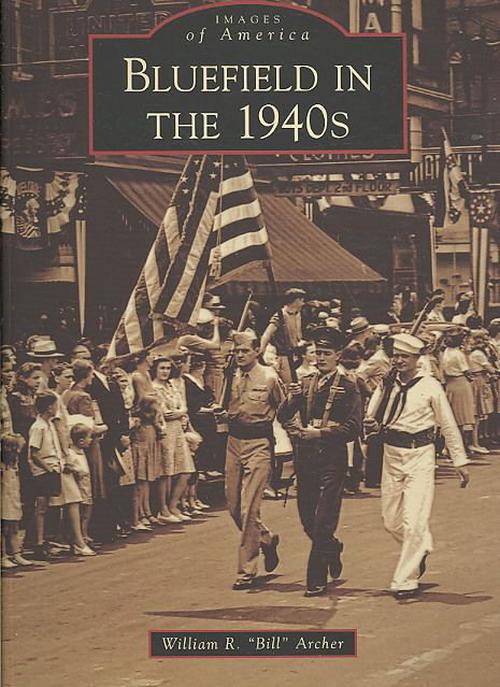 Bluefield in the 1940s (Paperback) - William R. 