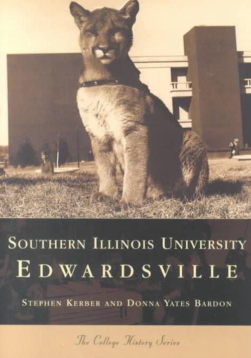 Southern Illinois University Edwardsville (Paperback) - Stephen Kerber