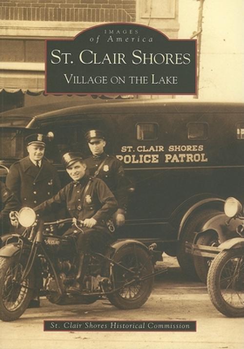 St. Clair Shores: Village on the Lake (Paperback) - St Clair Shores Historical Society