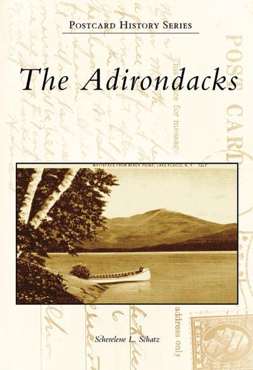 The Adirondacks (Paperback) - Scherelene L. Schatz