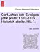 Carl Johan och Sveriges yttre politik 1810-1815. Historisk studie. Hft. 1. (Norwegian Edition) [Soft Cover ] - Alin, Oskar Josef