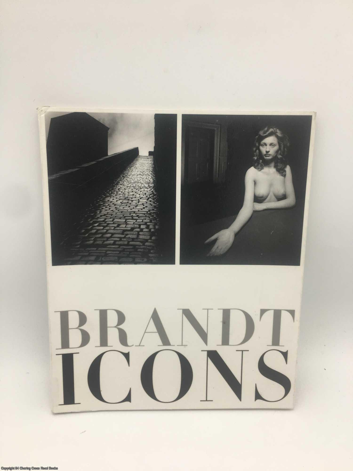 Brandt Icons: The Bill Brandt Archive - Brandt, Bill