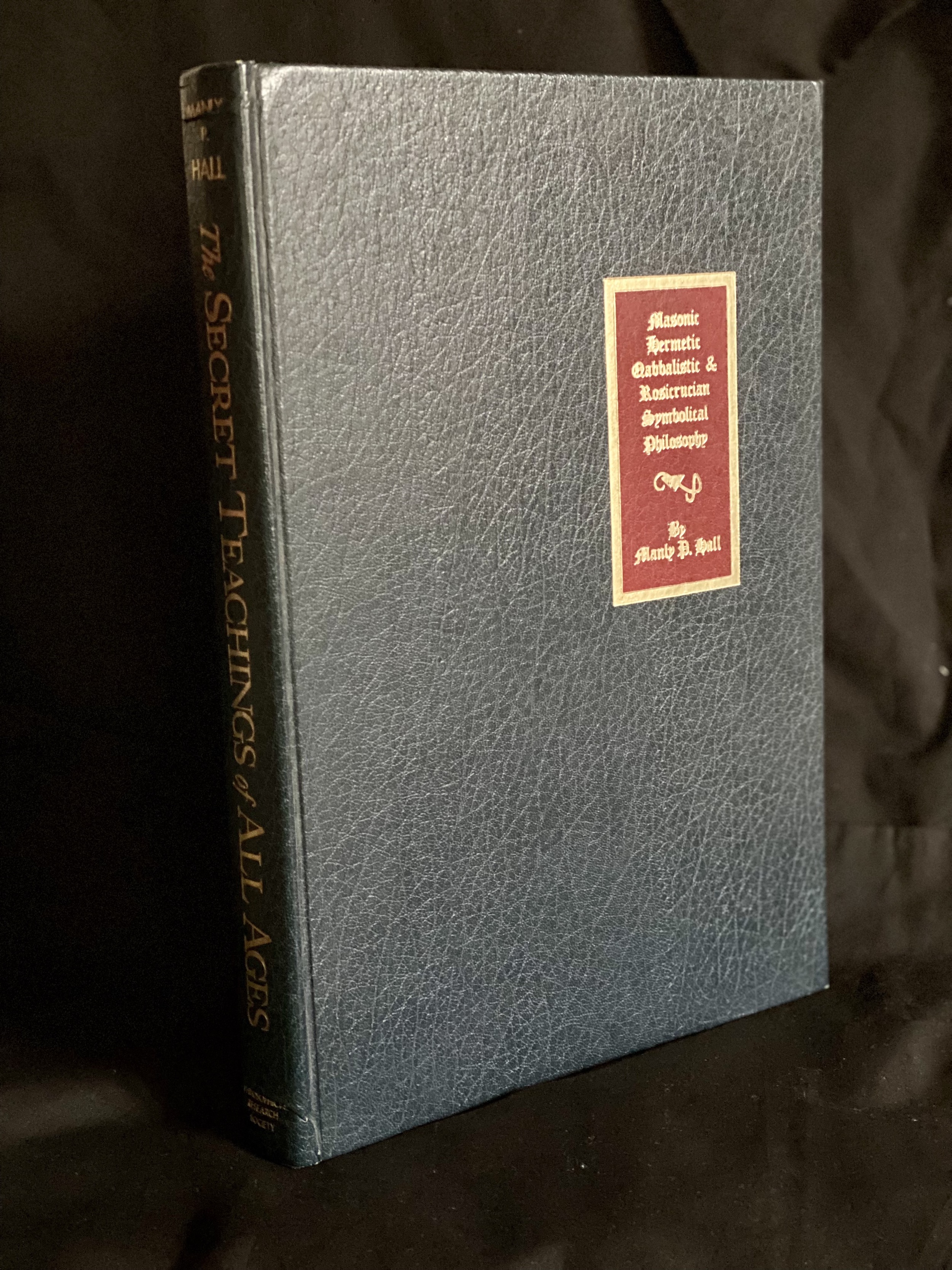 The Secret Teachings of All Ages: Masonic, Hermetic, Qabbalistic and Rosicrucian Symbolical Philosophy Hall, Manly Palmer [Near Fine] [Hardcover]