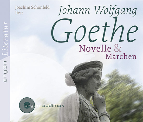 Johann Wolfgang von Goethe. Novelle & Das Märchen. Hörbuch. 2 CDs. - Johann Wolfgang von Goethe