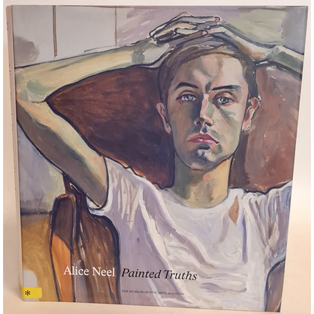 Alice Neel : Painted Truths. - Lewison, Jeremy and Barry Walker