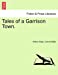 Tales of a Garrison Town. [Soft Cover ] - Eaton, Arthur