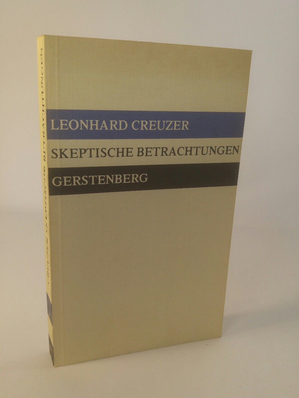 Skeptische Betrachtungen über die Freiheit des Willens Leonhard Creuzer