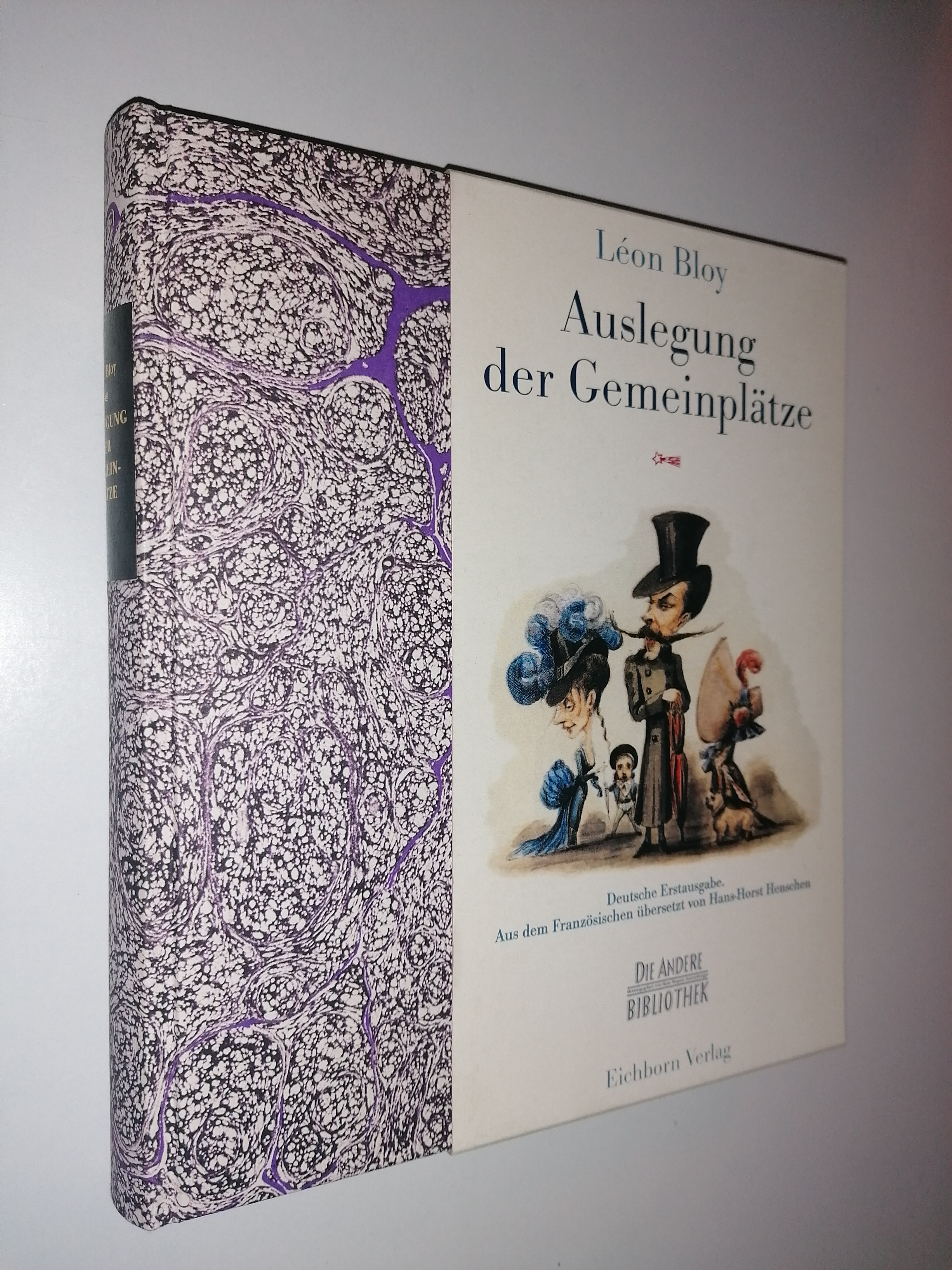 Auslegung der Gemeinplätze. Aus dem Französischen übersetzt und kommentiert von Hans-Horst Henschen. - BLOY, Leon