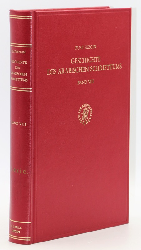 Geschichte des arabischen Schrifttums. Band VIII. Lexikographie bis ca. 430 H. - SEZGIN (Fuat)