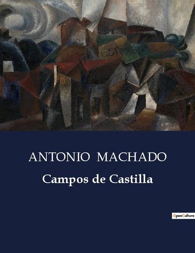 Campos de Castilla - Antonio Machado