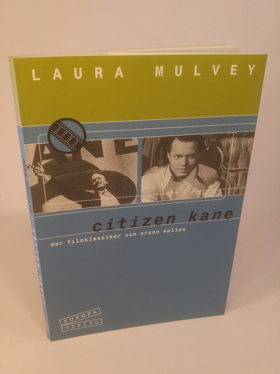 Citizen Kane Der Filmklassiker von Orson Welles - Mulvey, Laura und Reinhard Tiffert