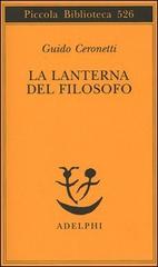 La lanterna del filosofo. - Ceronetti,Guido.