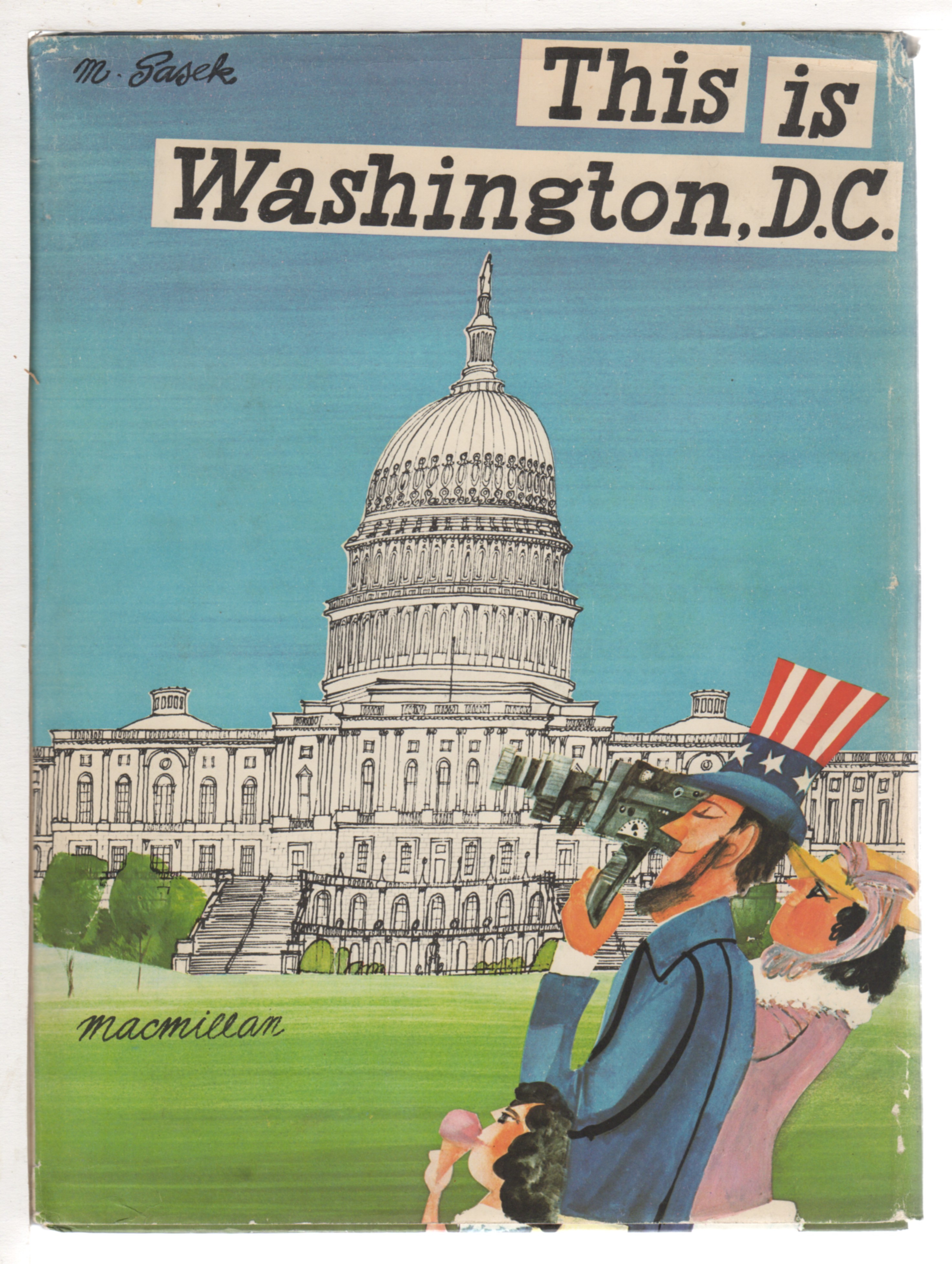 THIS IS WASHINGTON, D.C. by Sasek, M. (1916-1980) | Bookfever, IOBA