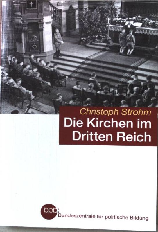 Die Kirchen im Dritten Reich. Band 1205 - Strohm, Christoph