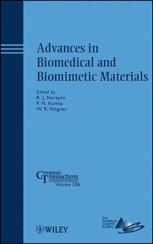 Advances in Biomedical and Biomimetic Materials (Hardcover) - Roger Narayan