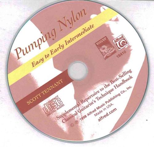 Pumping Nylon: Easy to Early Intermediate (Compact Disc) - Scott Tennant