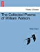 The Collected Poems of William Watson. [Soft Cover ] - Watson, William