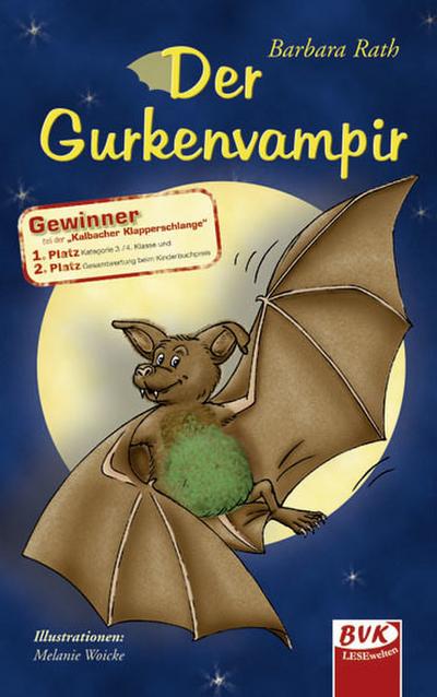 Der Gurkenvampir: Ein Kinderroman - Barbara Rath