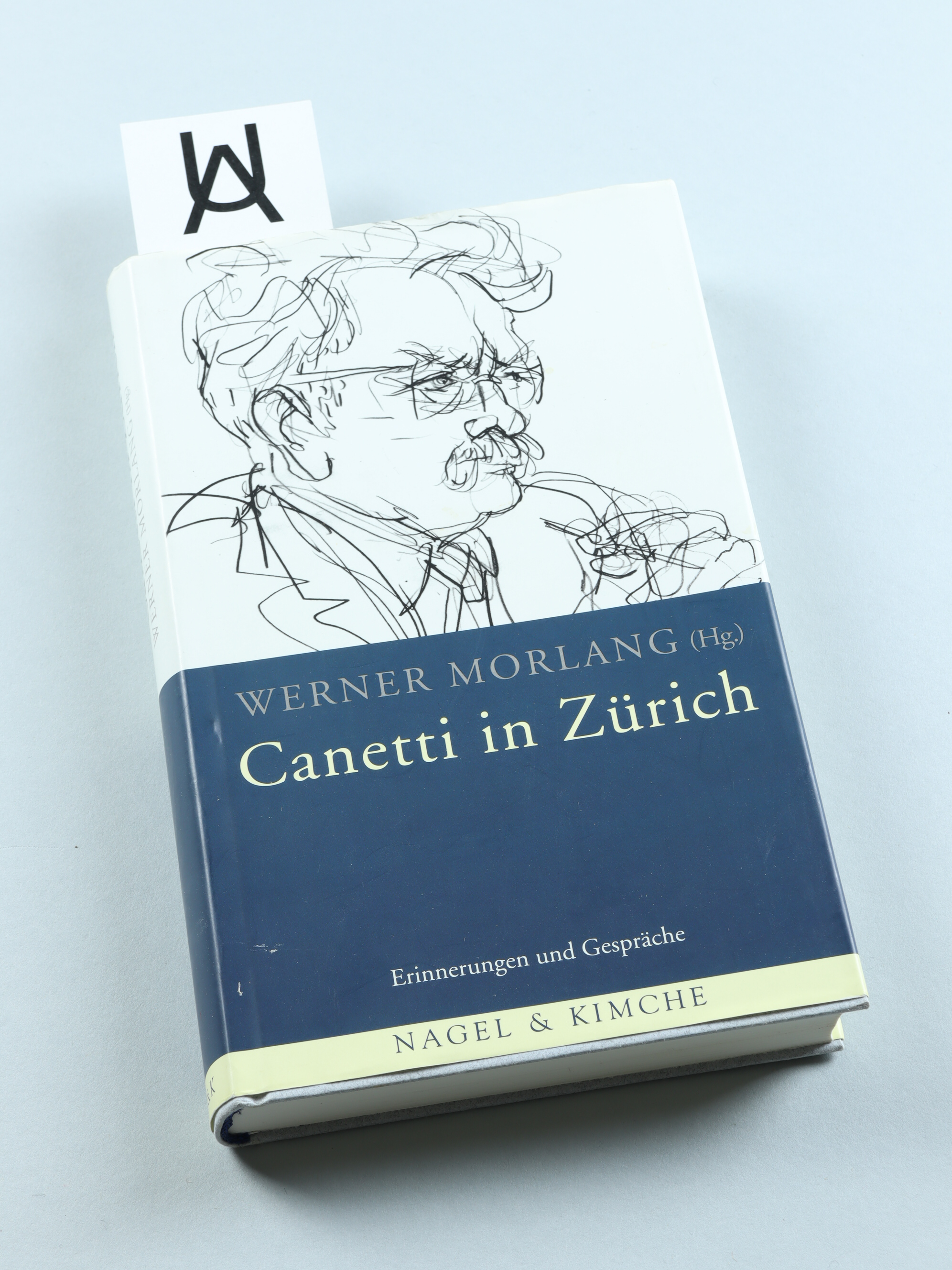 Canetti in Zürich. Erinnerungen und Gespräche. - Canetti, Elias - Werner Morlang (Hg.)