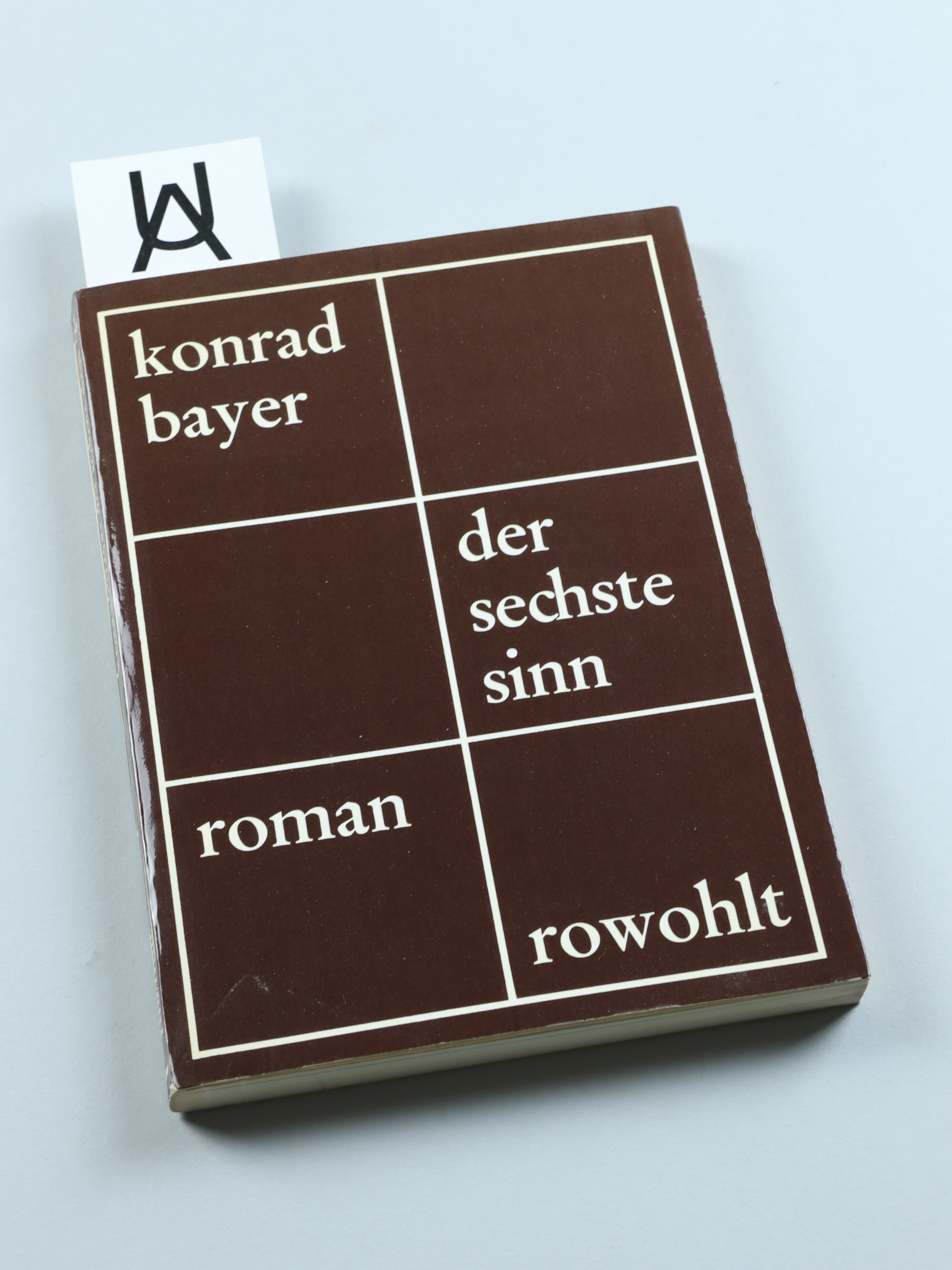 Der sechste Sinn. Roman. - Bayer, Konrad - Gerhard Rühm (Hg.)