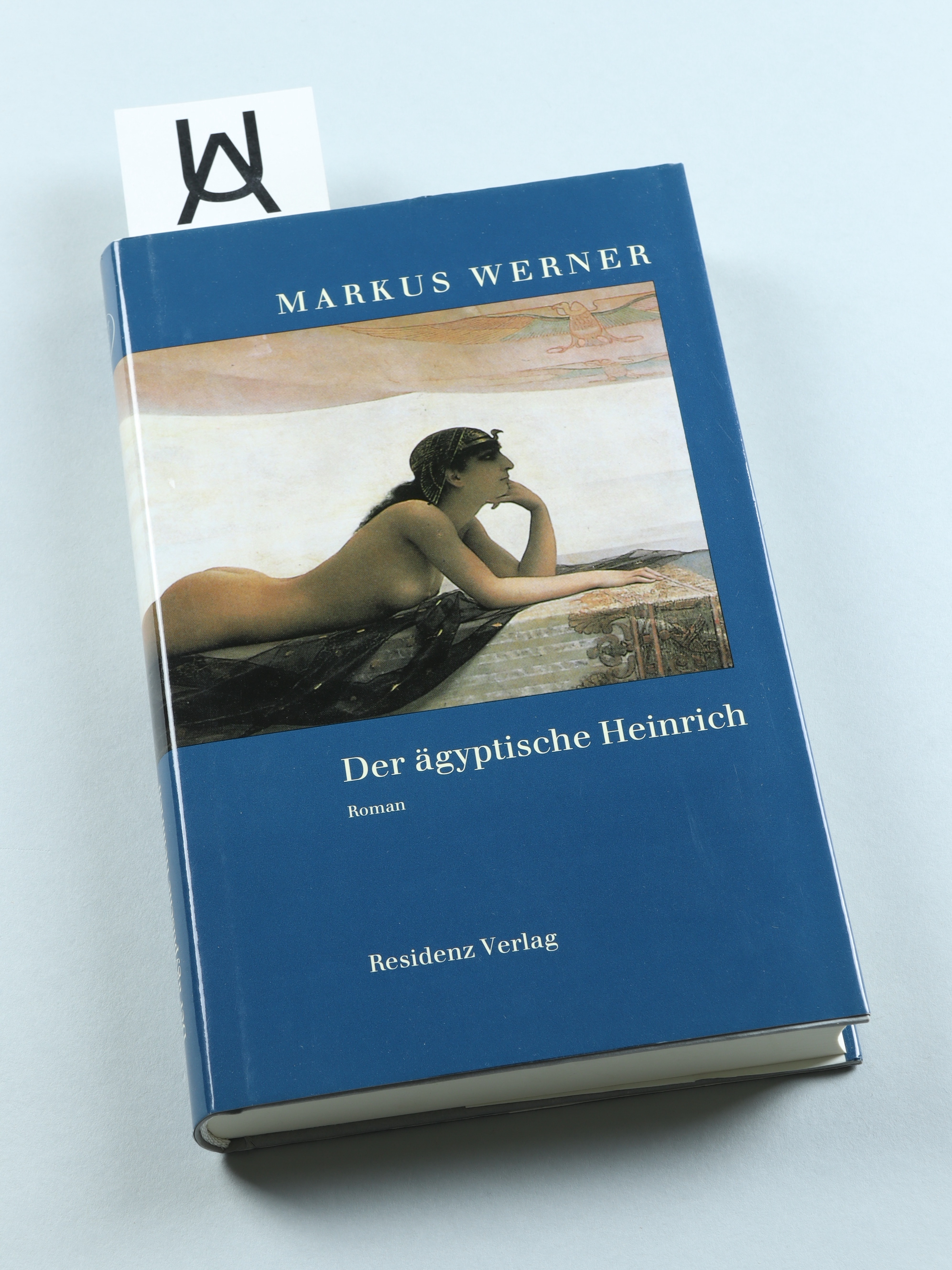 Der ägyptische Heinrich. Roman. - Werner, Markus